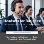 Top Headsets for Business